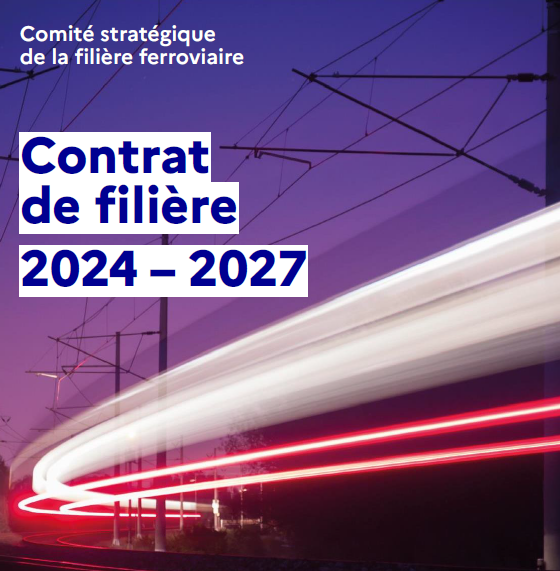 Contrat Stratégique de filière ferroviaire 2024-2027 : les enjeux et la vision stratégique de la filière ferroviaire